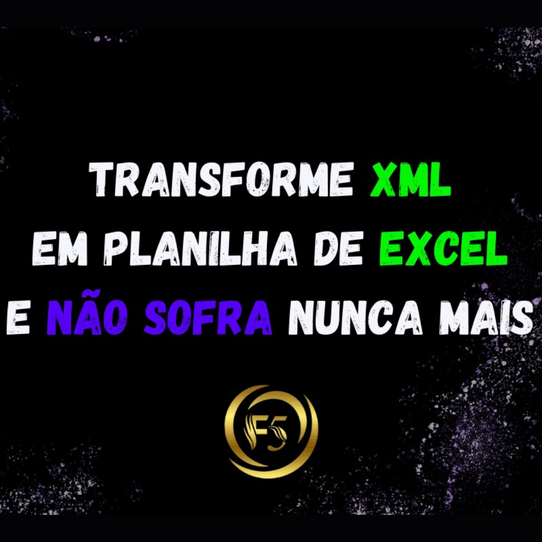 Transforme XML em Planilha de Excel e não sofra NUNCA mais